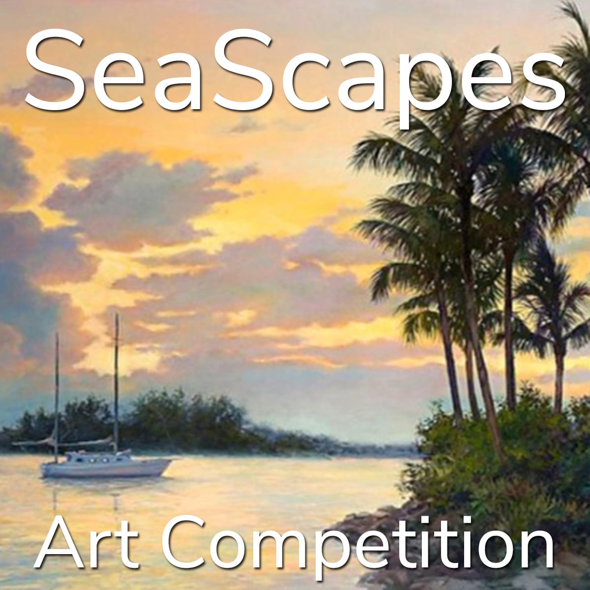 12th Annual “Seascapes” Online Art Competition