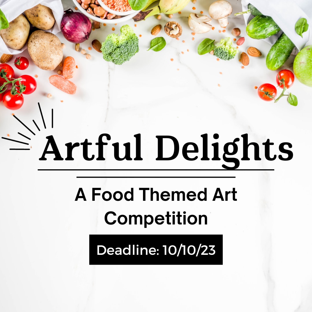 Artful Delights: Food Themed Art Competition