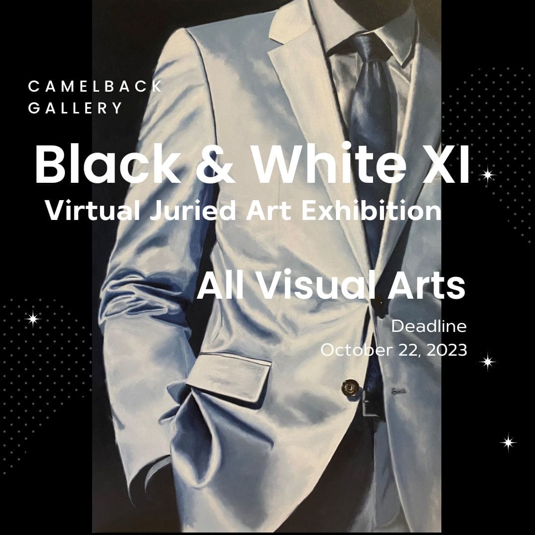 Black and White XI (11) Virtual Juried Exhibition