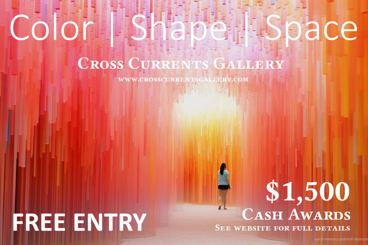 "Color, Shape, Space" - up to $1,500 in Awards, Entry is FREE 