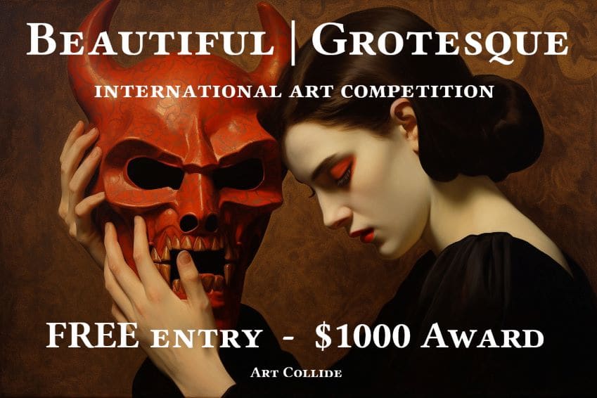 "Beautiful | Grotesque" - FREE Entry, $1,000 Award Competition 