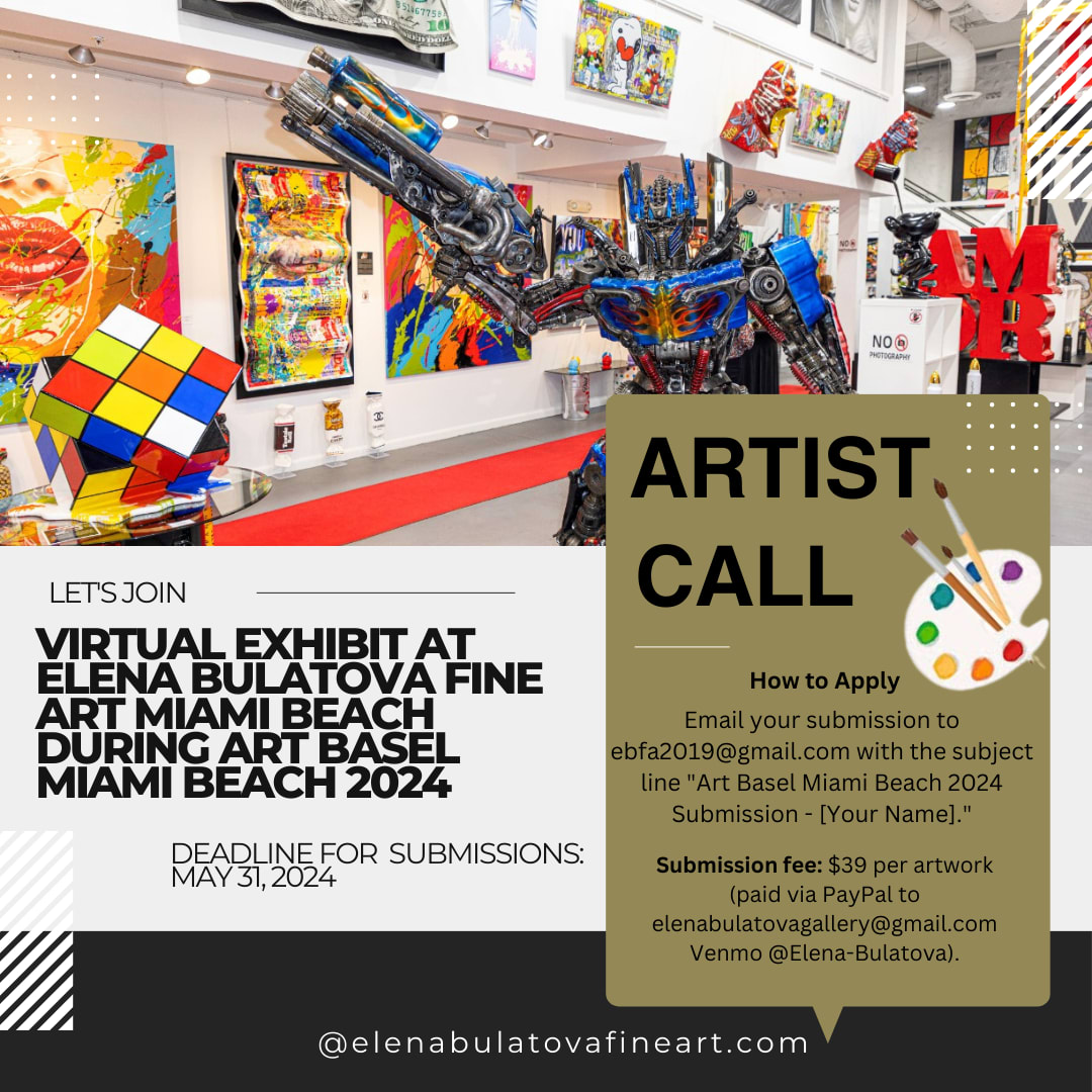 Artist Call: Virtual Exhibit at Elena Bulatova Fine Art Miami Beach during Art Basel Miami Beach 2024 🌟🎨