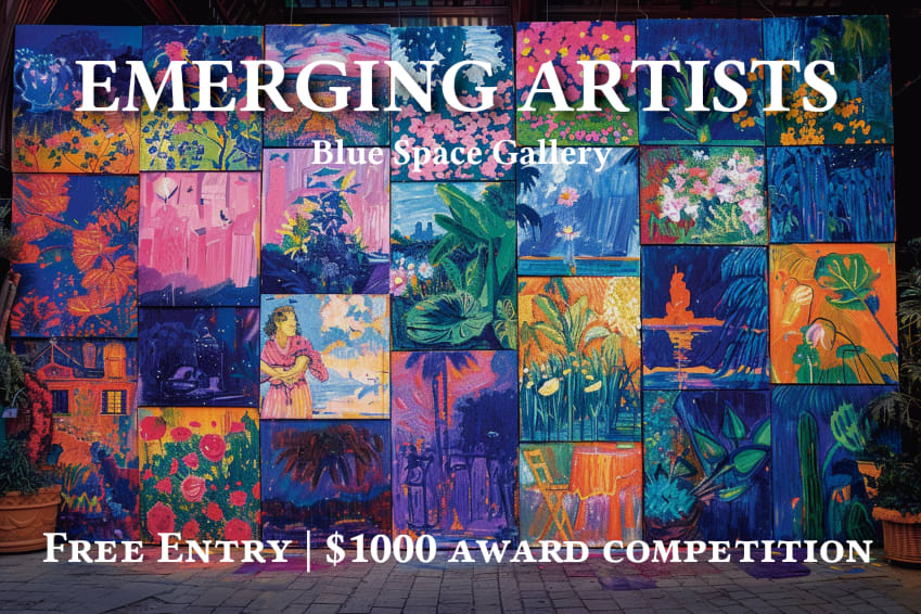"Emerging Artists" - Free Entry, $1,000 Award Competition 