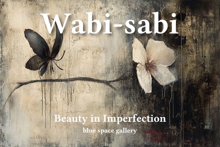 Wabi-sabi: Beauty in Imperfection