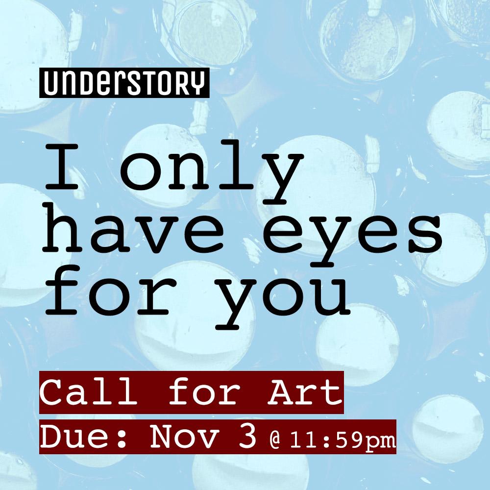 Alexa Only Have Eyes For You Commercial Call for Entry: "I only have eyes for you" exhibition | Artwork Archive