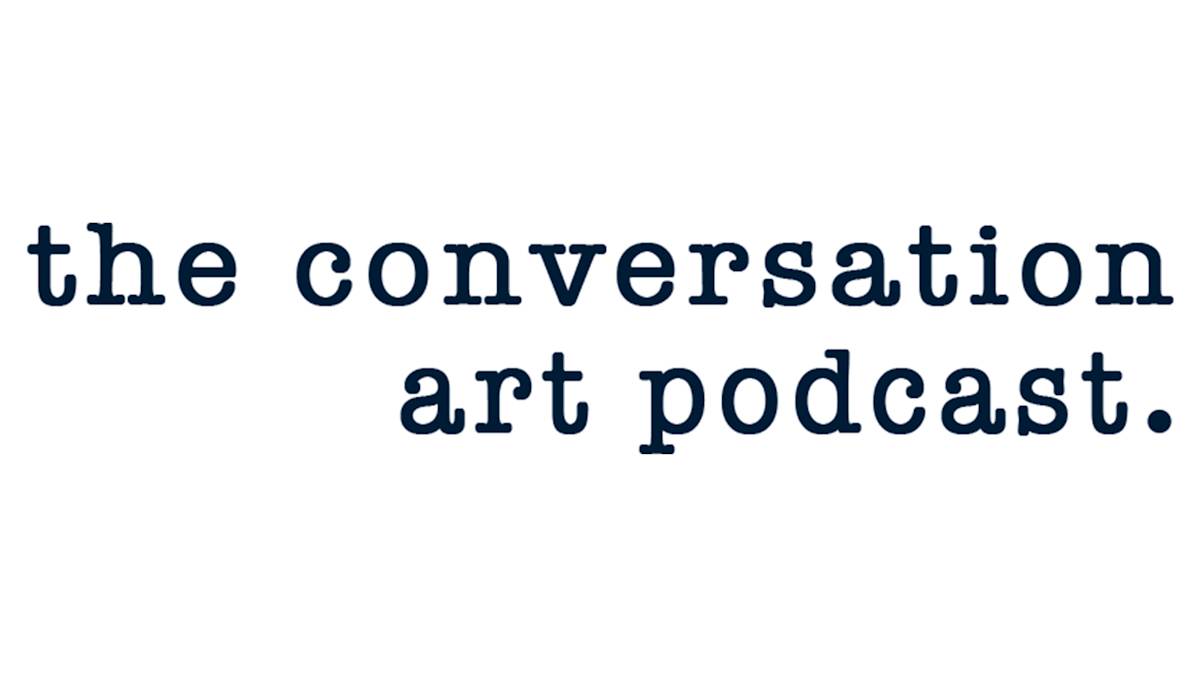 The Conversation Art Podcast- Open Call for guests