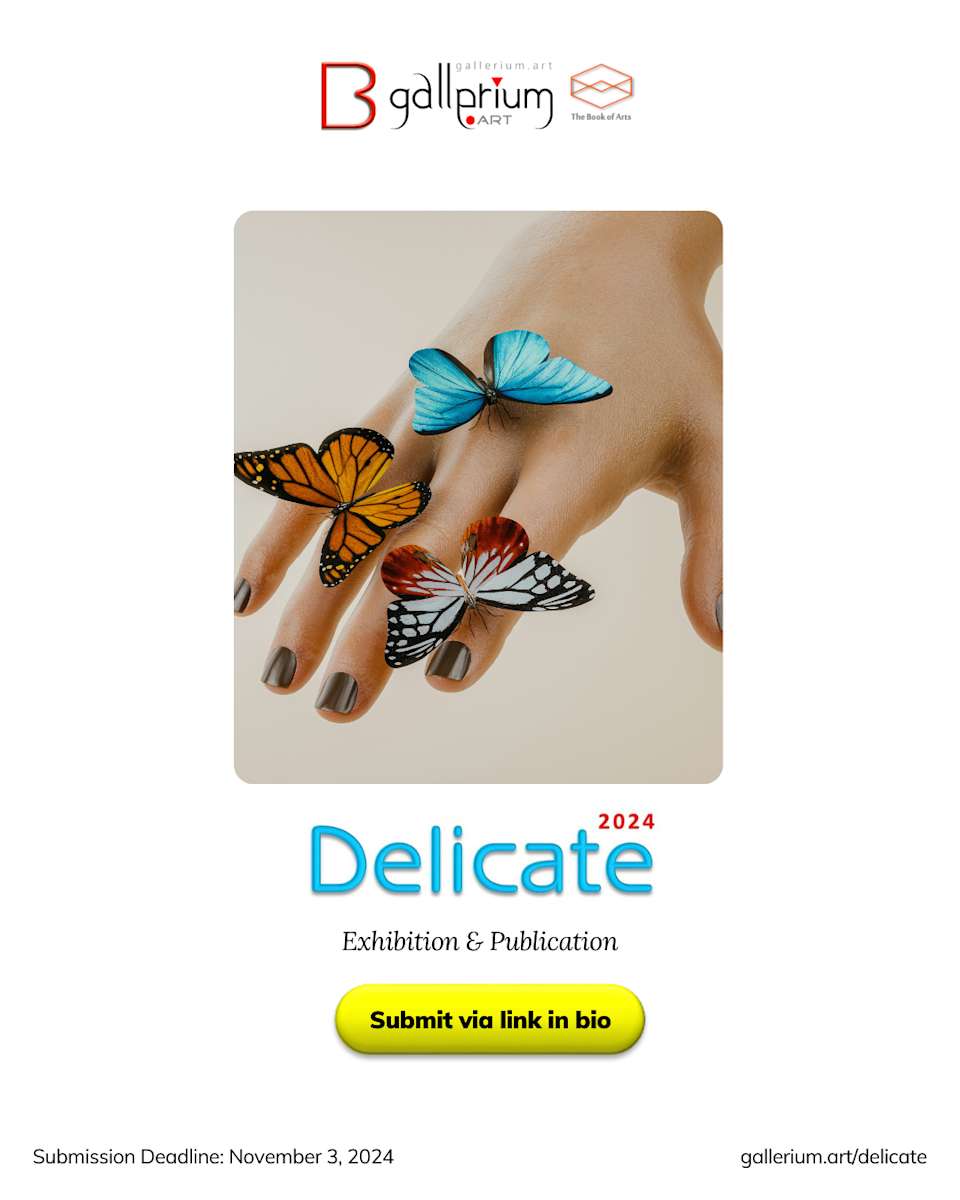 Delicate – 2024 (Juried Exhibition, Publication, Sales)