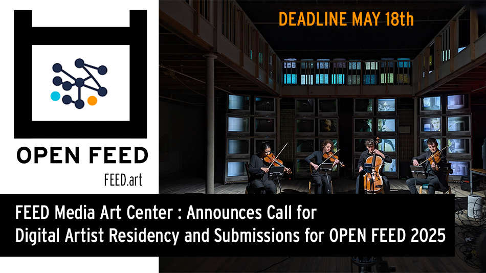 Call for Digital Artist Residency/Submissions: OPEN FEED 2025
