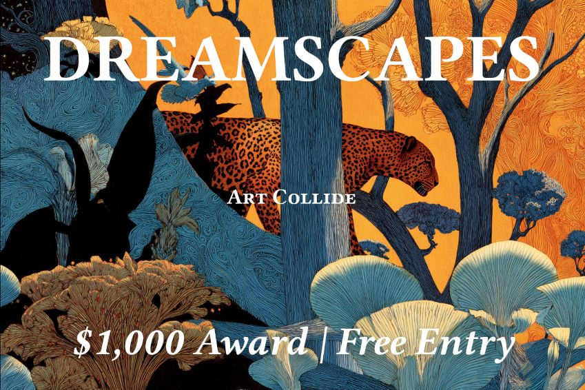 "Dreamscapes” - FREE Entry, $1,000 Award Competition 