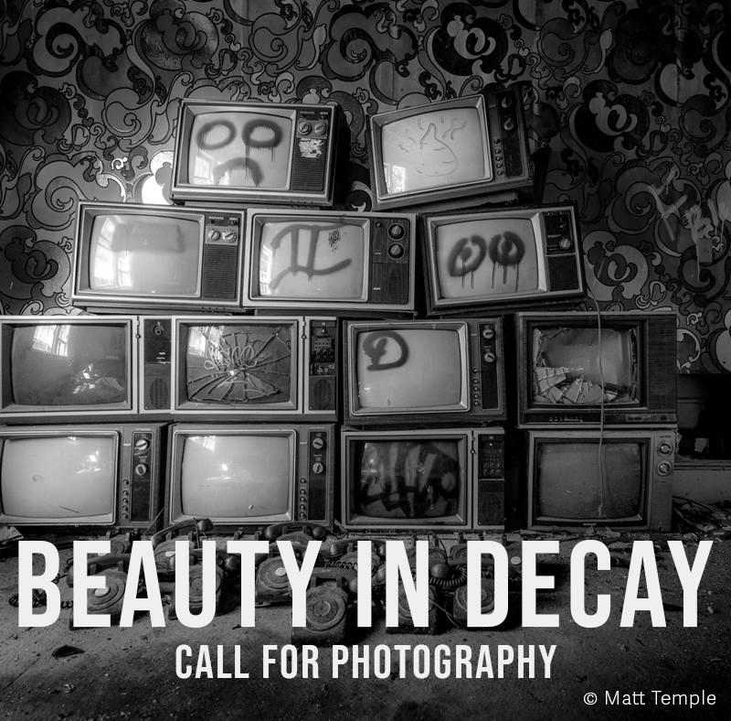 The Beauty in Decay