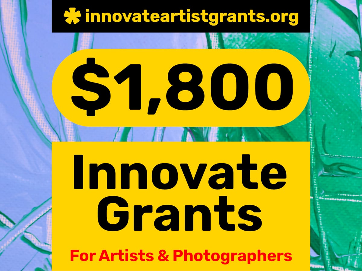 ❄️ WINTER * $1,800.00 Innovate Grants for Art + Photo