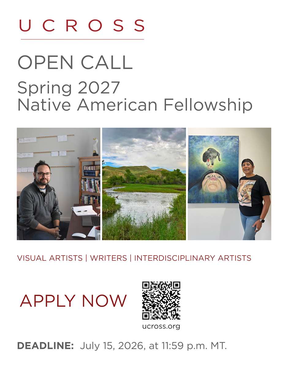 Ucross Native American Fellowships for Visual Artists and Writers: Spring 2027