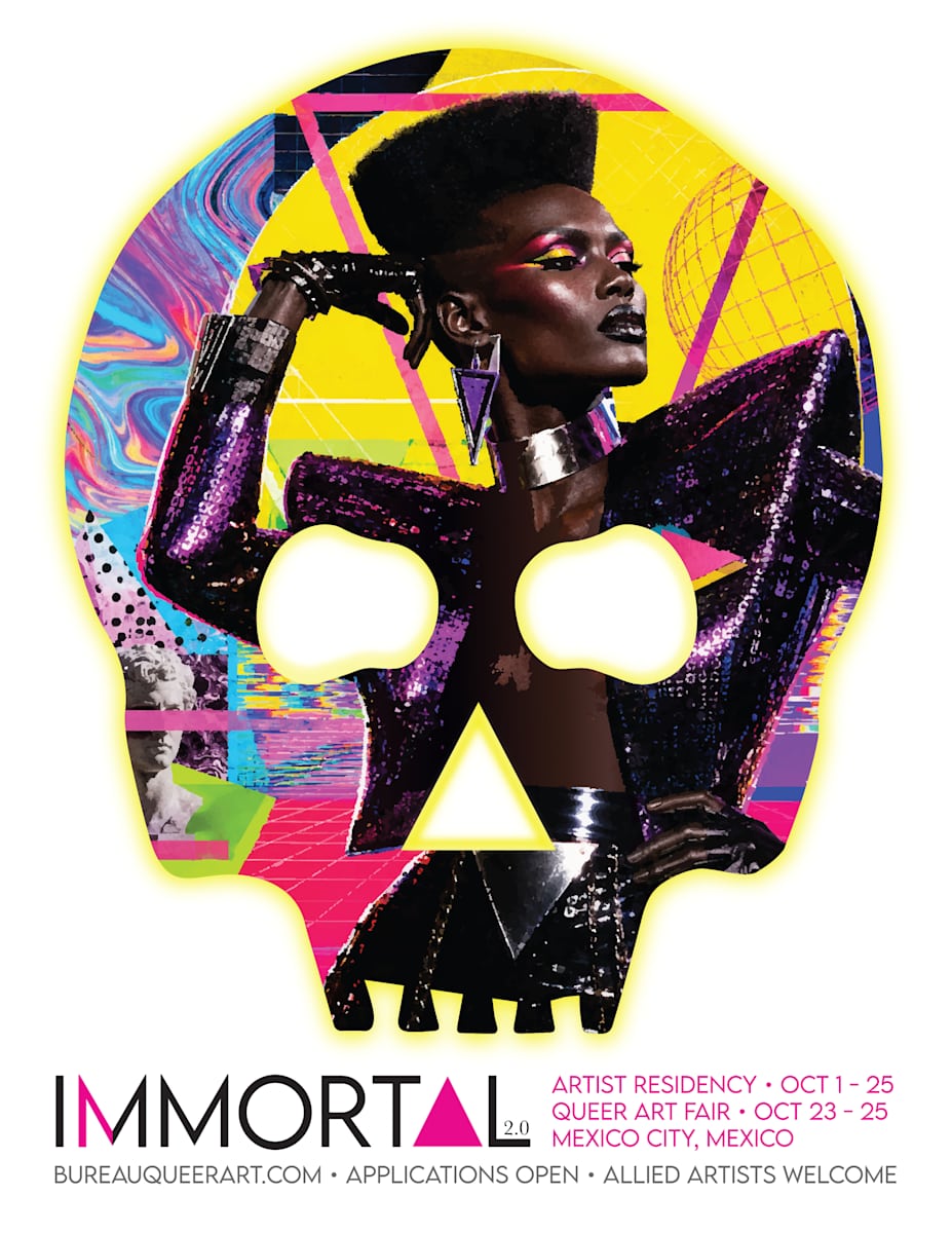 IMMORTAL Queer Art Fair - 2.0 - Dia de Muertos - & Artist Residency Programming