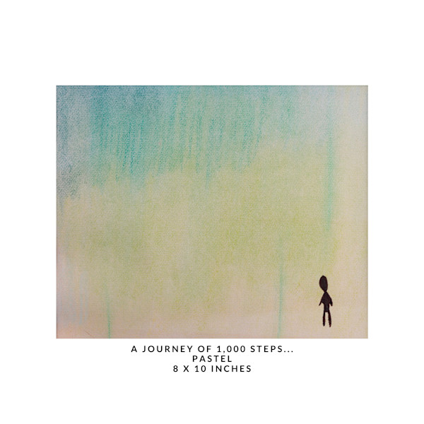 A JOURNEY OF 1,000 STEPS... by DeeDee Daniel