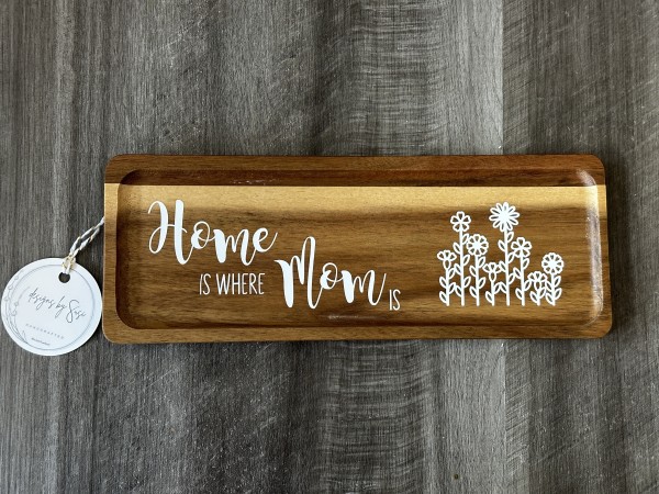 Home Is where Mom is Wooden Tray - 11 x 3 - STAS20240044 - C16 by Susi Schuele