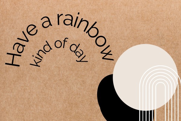 Have A Rainbow Kind Of Day Greeting Card Set of 4 - Brown Kraft Card by Susi Schuele