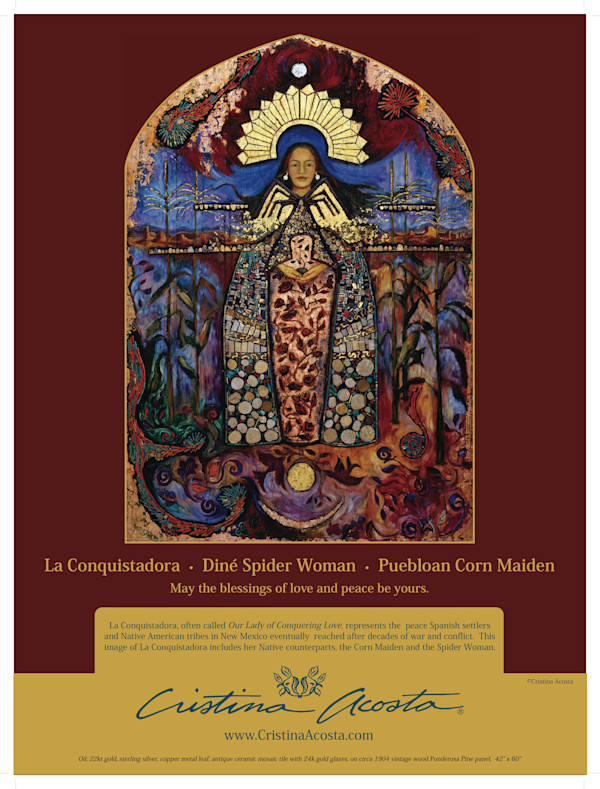 La Conquistadora, Deni Spider woman, Puebloan Corn Maiden, by Cristina Acosta