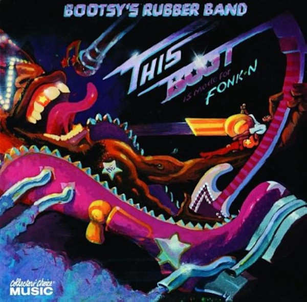 This Boot Is Made For Fonk-N - BSK 3295 by Bootsy's Rubber Band