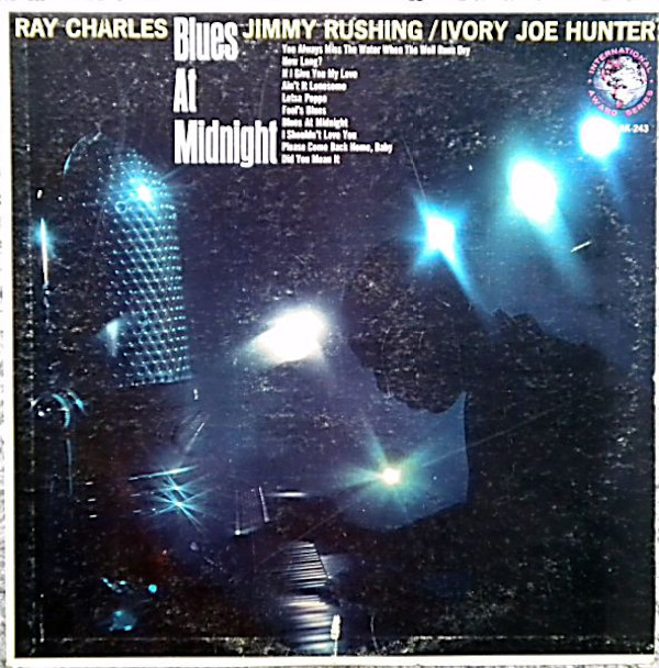 Blues at Midnight by Jimmy Rushing, Ray Charles, Ivory Joe Hunter