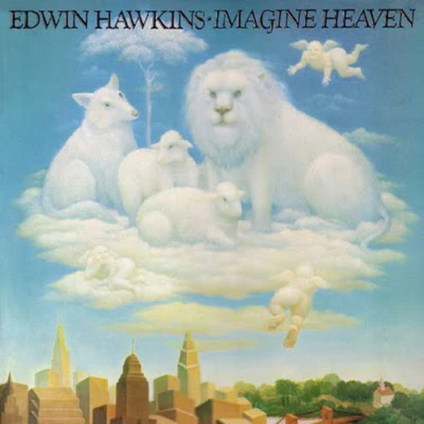 Imagine Heaven by Edwin Hawkins