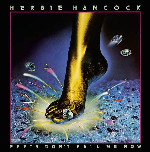 Feets Don't Fail Me Now by Herbie Hancock