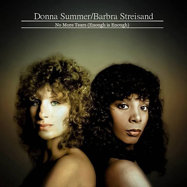No More Tears (Enough Is Enough) by Donna Summer, Barbra Streisand, Image 1.