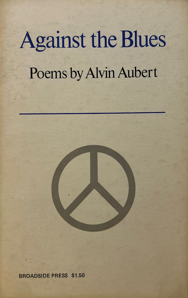 Against the Blues by Alvin Aubert