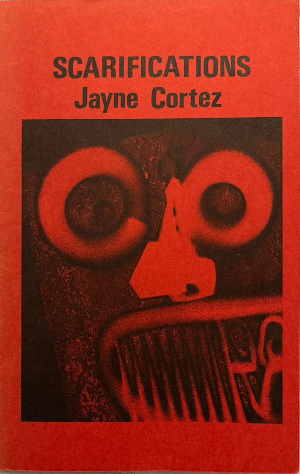 Scarifications by Jayne Cortez, Melvin Edwards