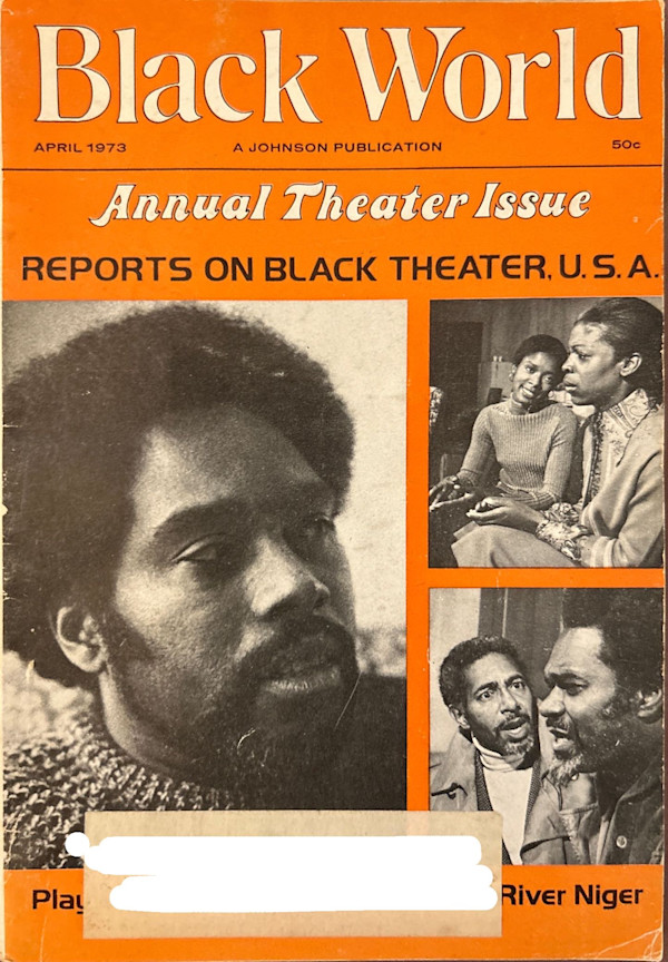 Black World - Annual Theatre Issue: Reports on Black Theater U.S.A (April 1973) by Hoyt W. Fuller