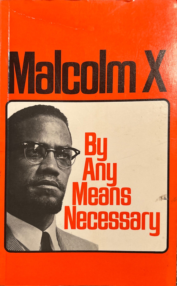 By Any Means Necessary by Malcolm X