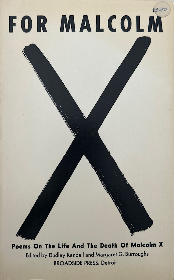 (First Edition Paperback) For Malcolm: Poems on the Life and the Death of Malcolm X by Margaret Burroughs, Dudley Randall