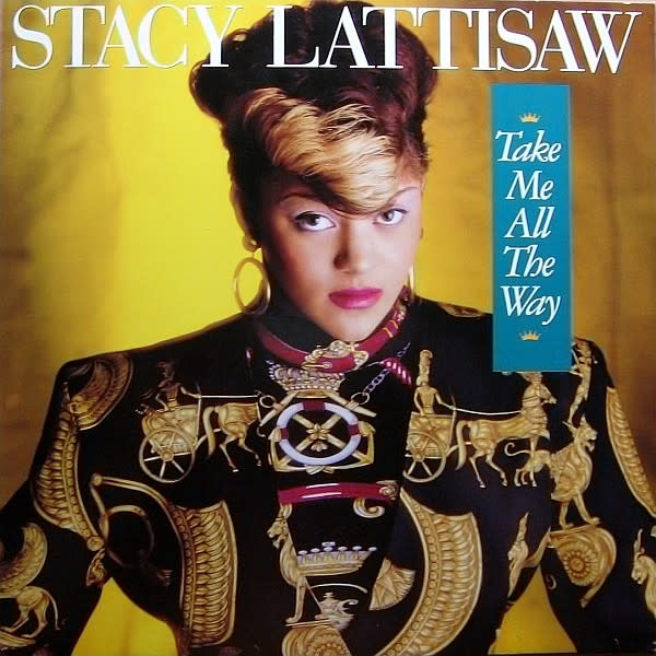 Take Me All The Way - 6212ML by Stacy Lattisaw