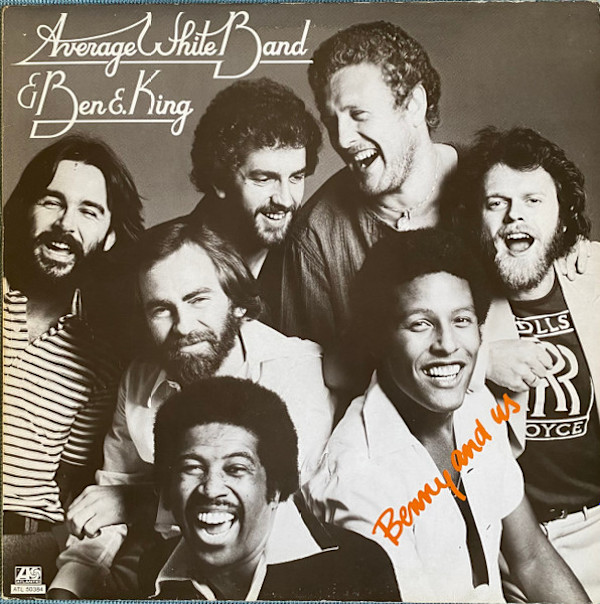 Benny And Us - SD 19105 - Promo by Average White Band & Ben E. King