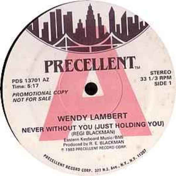 Never Without You (Just Holding You) - PDS 13701 AZ - Promo by Wendy Lambert, Image 1.