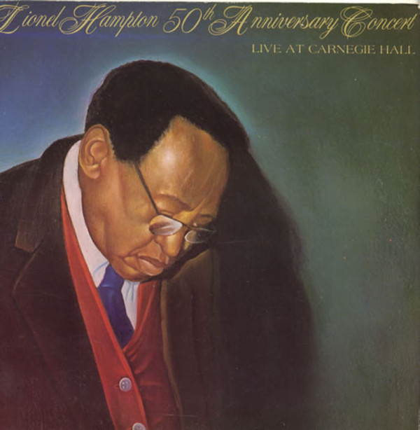 50th  Anniversary  Concert Live at Carnegie Hall by Lionel Hamton
