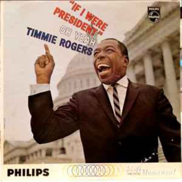 If I Were President - PHM 200-088 by Timmie Rogers