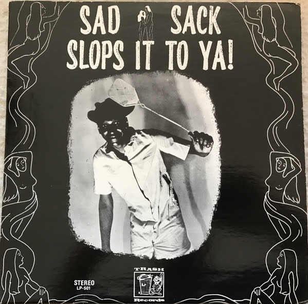 Sad Sack Slops It To Ya! - LP-501 by Sad Sack