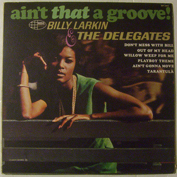 Ain't That A Groove! - WPS-21843 by Billy Larkin & The Delegates