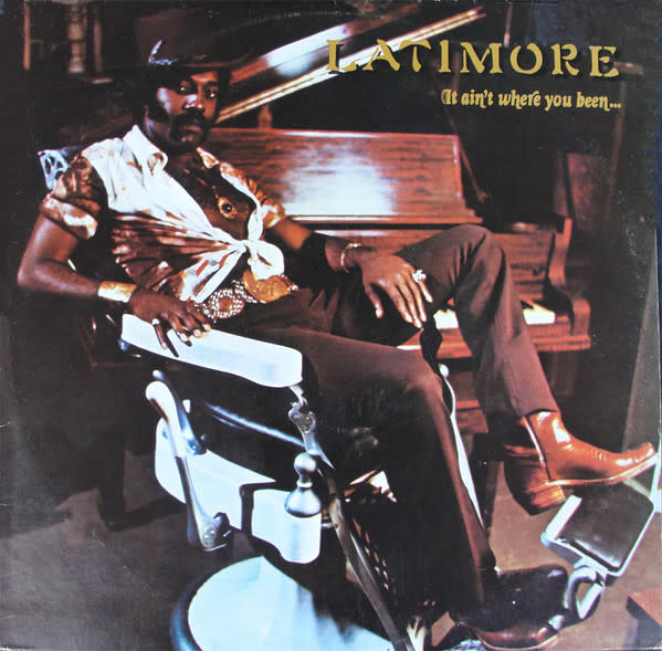 It Ain't Where You Been...It's Where You're Goin' - 7509 by Latimore