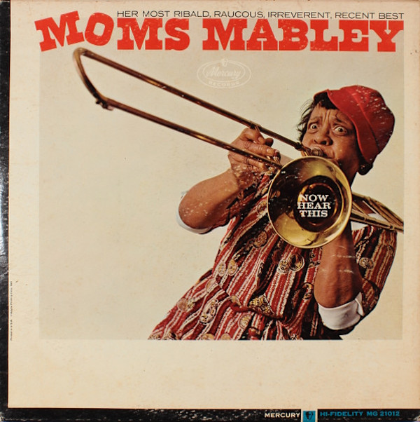 Now Hear This - MG 21012 by Moms Mabley