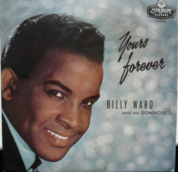 Yours Forever by Billy Ward and his Dominoes, Image 1.