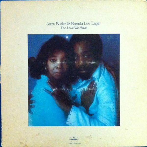The Love We Have - SRM 1-660 by Jerry Butler, Brenda Lee Eager, Image 1.