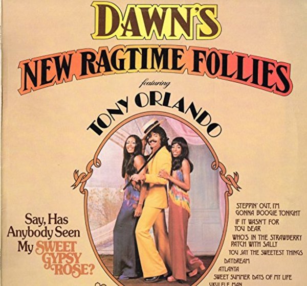 Dawn's New Ragtime Follies by Dawn's featuring Tony Orlando