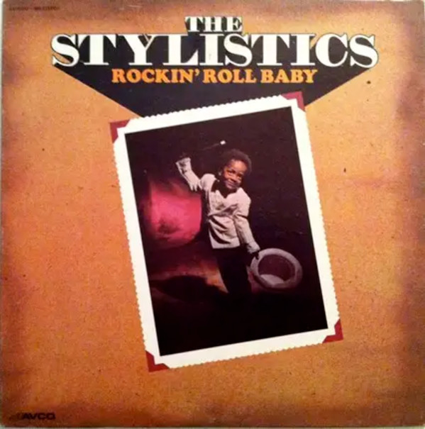 Rockin' Roll Baby by The Stylistics