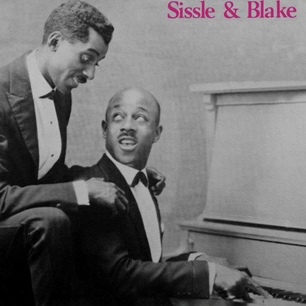 Early Rare Recordings Vol.1 by Sissle & Blake