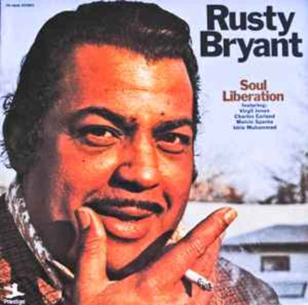 Soul Liberation by Rusty Bryant, Virgil Jones, Charlie Earland, Melvin Sparks, Idris Muhammad