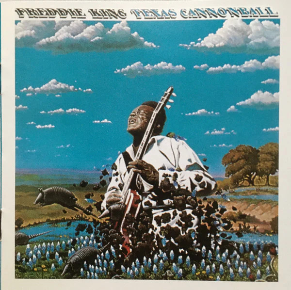 Texas Cannonball by Freddie King