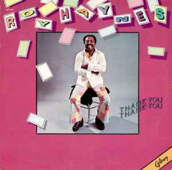 Thank You Thank You by Roy Haynes