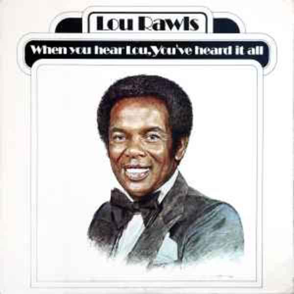 When You Hear Lou, You've Heard it All by Lou Rawls, Image 1.
