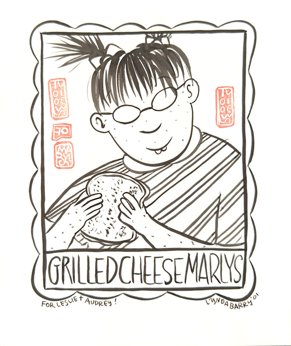 Gilled Cheese Marlys by Lynda Barry, Image 1.